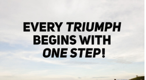 Every Triumph Begins with One Step Quote