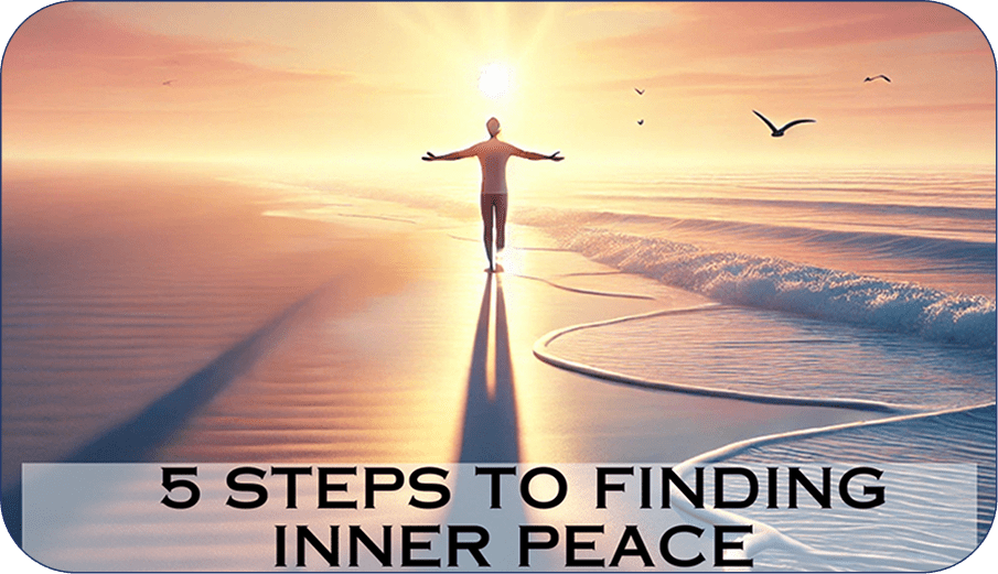 5 Steps to Finding Inner Peace